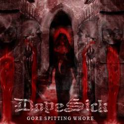 DopeSick : Gore Spitting Whore